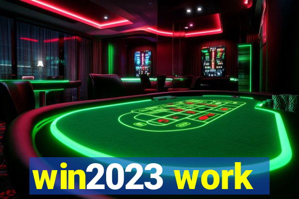 win2023 work